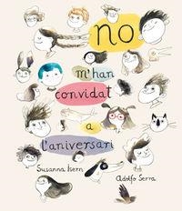 NO M'HAN CONVIDAT A L'ANIVERSARI | 9788494292910 | ISERN, SUSANNA | Llibreria La Puça | Llibreria online d'Arsèguel - Comprar llibres en català online - Llibres Andorra i Pirineu