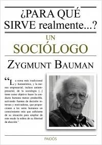 PARA QUÉ SIRVE REALMENTE UN SOCIÓLOGO ? | 9788449330520 | BAUMAN, ZYGMUNT | Llibreria La Puça | Llibreria online d'Arsèguel - Comprar llibres en català online - Llibres Andorra i Pirineu