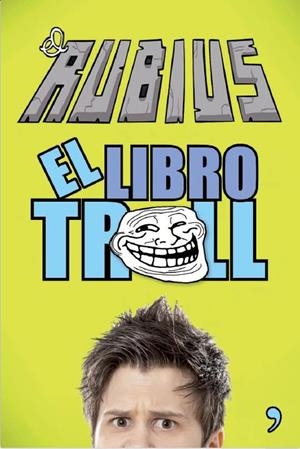LIBRO TROLL, EL | 9788499983196 | EL RUBIUS | Llibreria La Puça | Llibreria online d'Arsèguel - Comprar llibres en català online - Llibres Andorra i Pirineu