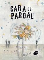 CARA DE PARDAL | 9788415975182 | BONILLA, ROCIO | Llibreria La Puça | Llibreria online d'Arsèguel - Comprar llibres en català online - Llibres Andorra i Pirineu