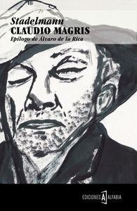 STADELMANN | 9788494255267 | MAGRIS, CLAUDIO | Llibreria La Puça | Llibreria online d'Arsèguel - Comprar llibres en català online - Llibres Andorra i Pirineu