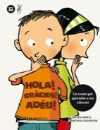 HOLA! GRÀCIES! ADÉU! | 9788483432662 | ROCA, ELISENDA | Llibreria La Puça | Llibreria online d'Arsèguel - Comprar llibres en català online - Llibres Andorra i Pirineu