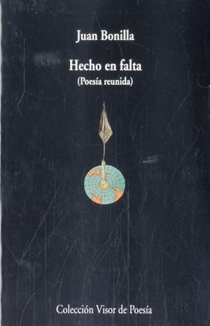 HECHO EN FALTA (POESÍA REUNIDA) | 9788498958751 | BONILLA, JUAN | Llibreria La Puça | Llibreria online d'Arsèguel - Comprar llibres en català online - Llibres Andorra i Pirineu