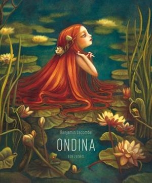 ONDINA (CATALA) | 9788447925148 | LACOMBE,BENJAMIN | Llibreria La Puça | Llibreria online d'Arsèguel - Comprar llibres en català online - Llibres Andorra i Pirineu
