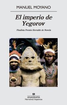 IMPERIO DE YEGOROV | 9788433997876 | MOYANO, MANUEL | Llibreria La Puça | Llibreria online d'Arsèguel - Comprar llibres en català online - Llibres Andorra i Pirineu