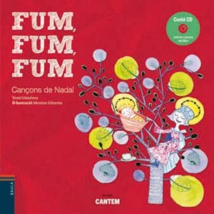 FUM,FUM,FUM.CANÇONS DE NADAL | 9788447923090 | GIMENEZ,TONI | Llibreria La Puça | Llibreria online d'Arsèguel - Comprar llibres en català online - Llibres Andorra i Pirineu