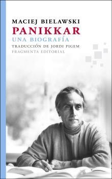 PANIKKAR. UNA BIOGRAFÍA | 9788415518099 | BIELAWSKI, MACIEJ | Llibreria La Puça | Llibreria online d'Arsèguel - Comprar llibres en català online - Llibres Andorra i Pirineu