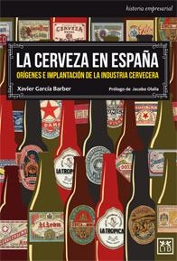CERVESA EN ESPAÑA, LA | 9788483569566 | GARCÍA BARBER, XAVIER | Llibreria La Puça | Llibreria online d'Arsèguel - Comprar llibres en català online - Llibres Andorra i Pirineu