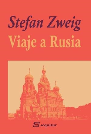 VIAJE A RUSIA | 9788415707233 | ZWEIG, STEFAN | Llibreria La Puça | Llibreria online d'Arsèguel - Comprar llibres en català online - Llibres Andorra i Pirineu