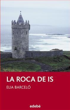 ROCA DE IS, LA | 9788423660858 | BARCELÓ, ELIA | Llibreria La Puça | Llibreria online d'Arsèguel - Comprar llibres en català online - Llibres Andorra i Pirineu