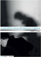 CONCERTO SOLLI, DE NACHO CUENCA | 9788494118296 | GOMEZ, ALBERTO | Llibreria La Puça | Llibreria online d'Arsèguel - Comprar llibres en català online - Llibres Andorra i Pirineu