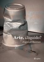 ARTE LÍQUIDO | 9788495363367 | BAUMAN, ZYGMUNT | Llibreria La Puça | Llibreria online d'Arsèguel - Comprar llibres en català online - Llibres Andorra i Pirineu