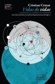 VIDAS DE VIDAS. UNA HISTORIA NO ACADÉMICA DE LA BIOGRAFÍA | 9788483931783 | CRUSAT, CRISTIAN | Llibreria La Puça | Llibreria online d'Arsèguel - Comprar llibres en català online - Llibres Andorra i Pirineu