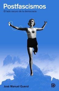 POSTFASCISMOS | 9788494249655 | MANUEL QUEROL, JOSÉ | Llibreria La Puça | Llibreria online d'Arsèguel - Comprar llibres en català online - Llibres Andorra i Pirineu