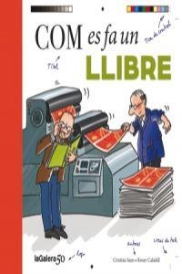 COM ES FA UN LLIBRE | 9788424649456 | Llibreria La Puça | Llibreria online d'Arsèguel - Comprar llibres en català online - Llibres Andorra i Pirineu