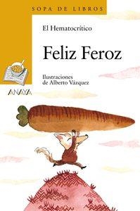 FELIZ FEROZ | 9788467861334 | HEMATOCRITICO | Llibreria La Puça | Llibreria online d'Arsèguel - Comprar llibres en català online - Llibres Andorra i Pirineu