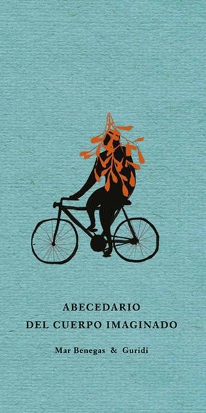 ABECEDARIO DEL CUERPO IMAGINADO. NUEVA EDICIÓN | 9788494285431 | BENEGAS, MAR GURIDI, RAÚL | Llibreria La Puça | Llibreria online d'Arsèguel - Comprar llibres en català online - Llibres Andorra i Pirineu