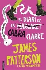 DIARI DE LA CABRA CLARKE, EL | 9788416297221 | PATTERSON, JAMES  PAPADEMETRIOU, LISA | Llibreria La Puça | Llibreria online d'Arsèguel - Comprar llibres en català online - Llibres Andorra i Pirineu