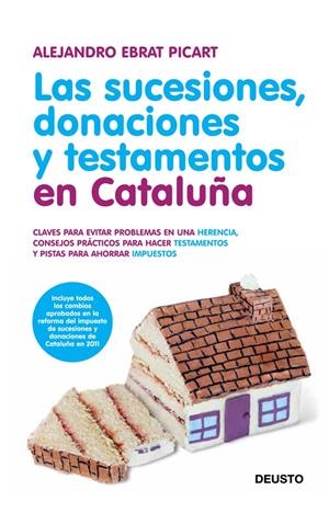 LAS SUCESIONES, DONACIONES Y TESTAMENTOS EN CATALUÑA | 9788423428649 | ALEJANDRO EBRAT PICART | Llibreria La Puça | Llibreria online d'Arsèguel - Comprar llibres en català online - Llibres Andorra i Pirineu