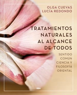 TRATAMIENTOS NATURALES AL ALCANCE DE TODOS | 9788416267064 | CUEVAS, OLGA REDONDO, LUCIA | Llibreria La Puça | Llibreria online d'Arsèguel - Comprar llibres en català online - Llibres Andorra i Pirineu