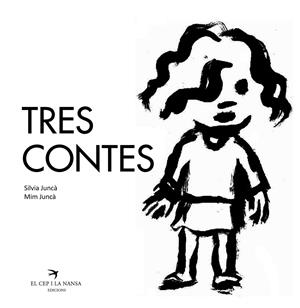 TRES CONTES | 9788492745371 | JUNCÀ, SÍLVIA JUNCÀ, MIM | Llibreria La Puça | Llibreria online d'Arsèguel - Comprar llibres en català online - Llibres Andorra i Pirineu