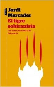 TIGRE SOBIRANISTA, EL | 9788498093292 | MERCADER, JORDI | Llibreria La Puça | Llibreria online d'Arsèguel - Comprar llibres en català online - Llibres Andorra i Pirineu