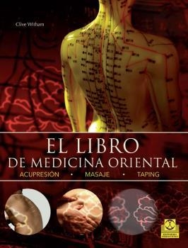 LIBRO DE MEDICINA ORIENTAL, EL | 9788499105550 | WITHAM, CLIVE | Llibreria La Puça | Llibreria online d'Arsèguel - Comprar llibres en català online - Llibres Andorra i Pirineu