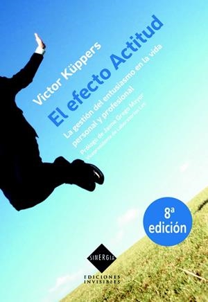 EFECTO ACTITUD | 9788493910655 | KÜPPERS, VICTOR | Llibreria La Puça | Llibreria online d'Arsèguel - Comprar llibres en català online - Llibres Andorra i Pirineu