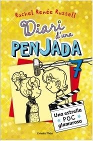 DIARI D'UNA PENJADA 7. UNA ESTRELLA POC GLAMUROSA | 9788490577943 | RUSSELL, RACHEL RÉNÉE | Llibreria La Puça | Llibreria online d'Arsèguel - Comprar llibres en català online - Llibres Andorra i Pirineu
