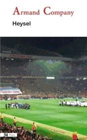 HEYSEL | 9788475029511 | COMPANY, ARMAND | Llibreria La Puça | Llibreria online d'Arsèguel - Comprar llibres en català online - Llibres Andorra i Pirineu