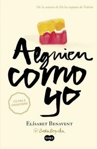 ALGUIEN COMO YO | 9788483657645 | BENAVENT, ELÍSABET | Llibreria La Puça | Llibreria online d'Arsèguel - Comprar llibres en català online - Llibres Andorra i Pirineu