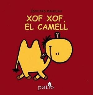 XOF XOF, EL CAMELL | 9788416256747 | MANCEAU, ÉDOUARD | Llibreria La Puça | Llibreria online d'Arsèguel - Comprar llibres en català online - Llibres Andorra i Pirineu