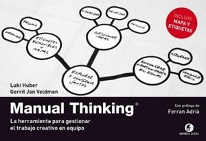 MANUAL THINKING. UNA HERRAMIENTA PARA GESTIONAR EL TRABAJO CREATIVO EN EQUIPO | 9788492921140 | HUBER, LUKI | Llibreria La Puça | Llibreria online d'Arsèguel - Comprar llibres en català online - Llibres Andorra i Pirineu