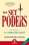 SET PODERS, ELS. UN VIATGE A LA TERRA DEL DESTÍ | 9788493573249 | ROVIRA CELMA, ÀLEX | Llibreria La Puça | Llibreria online d'Arsèguel - Comprar llibres en català online - Llibres Andorra i Pirineu