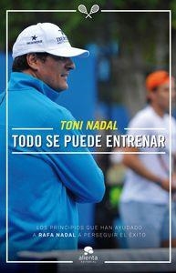 TODO SE PUEDE ENTRENAR | 9788416253081 | NADAL, TONI | Llibreria La Puça | Llibreria online d'Arsèguel - Comprar llibres en català online - Llibres Andorra i Pirineu