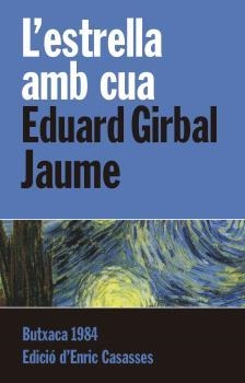 ESTRELLA AMB CUA, L' | 9788415091110 | GIRBAL JAUME, EDUARD | Llibreria La Puça | Llibreria online d'Arsèguel - Comprar llibres en català online - Llibres Andorra i Pirineu