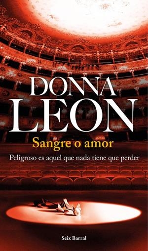 SANGRE O AMOR | 9788432224515 | LEON, DONNA | Llibreria La Puça | Llibreria online d'Arsèguel - Comprar llibres en català online - Llibres Andorra i Pirineu
