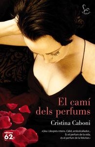 CAMÍ DELS PERFUMS, EL | 9788429774016 | CABONI, CRISTINA | Llibreria La Puça | Llibreria online d'Arsèguel - Comprar llibres en català online - Llibres Andorra i Pirineu