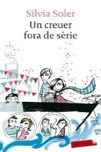 UN CREUER FORA DE SERIE | 9788499305851 | SOLER, SILVIA | Llibreria La Puça | Llibreria online d'Arsèguel - Comprar llibres en català online - Llibres Andorra i Pirineu