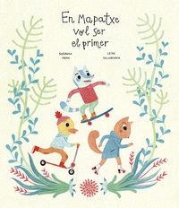 EN MAPATXE VOL SER EL PRIMER | 9788494369162 | ISERN, SUSANNA | Llibreria La Puça | Llibreria online d'Arsèguel - Comprar llibres en català online - Llibres Andorra i Pirineu