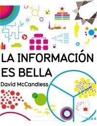 INFORMACIÓN ES BELLA, LA | 9788492981243 | MCCANDLESS, DAVID | Llibreria La Puça | Llibreria online d'Arsèguel - Comprar llibres en català online - Llibres Andorra i Pirineu