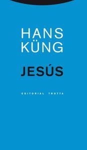 JESÚS | 9788498795059 | KÜNG, HANS | Llibreria La Puça | Llibreria online d'Arsèguel - Comprar llibres en català online - Llibres Andorra i Pirineu