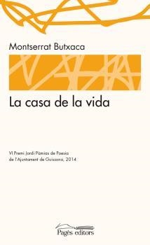 CASA DE LA VIDA, LA | 9788499755977 | BUTXACA, MONTSERRAT | Llibreria La Puça | Llibreria online d'Arsèguel - Comprar llibres en català online - Llibres Andorra i Pirineu
