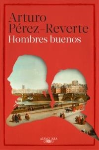 HOMBRES BUENOS | 9788420403243 | PÉREZ-REVERTE, ARTURO | Llibreria La Puça | Llibreria online d'Arsèguel - Comprar llibres en català online - Llibres Andorra i Pirineu