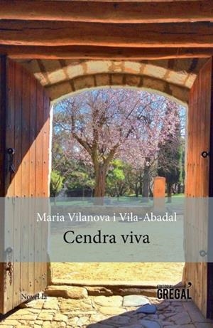 CENDRA VIVA | 9788494389818 | VILANOVA I VILA-ABADAL, MARIA | Llibreria La Puça | Llibreria online d'Arsèguel - Comprar llibres en català online - Llibres Andorra i Pirineu