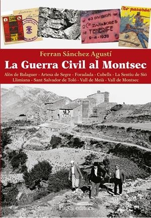 GUERRA CIVIL AL MONTSEC, LA | 9788499756264 | SÁNCHEZ AGUSTÍ, FERRAN | Llibreria La Puça | Llibreria online d'Arsèguel - Comprar llibres en català online - Llibres Andorra i Pirineu