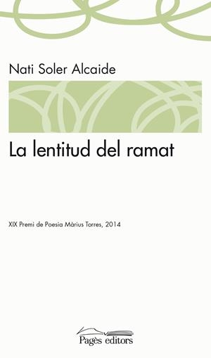 LENTITUD DEL RAMAT, LA | 9788499755885 | SOLER ALCAIDE, NATI | Llibreria La Puça | Llibreria online d'Arsèguel - Comprar llibres en català online - Llibres Andorra i Pirineu