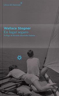 EN LUGAR SEGURO | 9788416213399 | STEGNER, WALLACE | Llibreria La Puça | Llibreria online d'Arsèguel - Comprar llibres en català online - Llibres Andorra i Pirineu