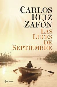 LUCES DE SEPTIEMBRE | 9788408131489 | RUIZ ZAFON, CARLOS | Llibreria La Puça | Llibreria online d'Arsèguel - Comprar llibres en català online - Llibres Andorra i Pirineu