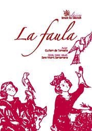 FAULA, LA | 9788499850146 | GUILLEM DE TORROELLA VICENT SANTAMARIA, SARA (ED.) | Llibreria La Puça | Llibreria online d'Arsèguel - Comprar llibres en català online - Llibres Andorra i Pirineu